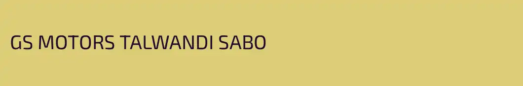 GS MOTORS TALWANDI SABO